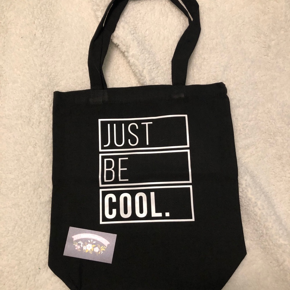 Just Be Cool Tote Bag